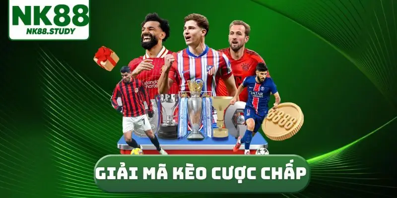 Giải mã kèo cược chấp