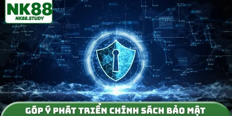 Góp ý phát triển chính sách bảo mật